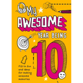 My Awesome Year Being 10