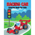 Racing Car Coloring Book for Kids: Unique and Relaxing Coloring Activity Book for Beginner, Toddler, Preschooler & Kids Ages 4-8