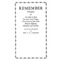 Remember: Thoughts on The End of Man, The Four Last Things, The Passion of Our Lord, Human Suffering, Humility and Patience