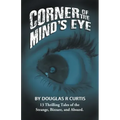 Corner of the Mind's Eye