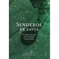 Senderos de savia: Un viaje por las vías que nos conectan con las plantas