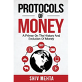 Protocols of Money: A Primer on the History and Evolution of Money