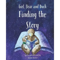 Finding the Story: Girl, Bear and Duck
