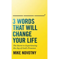 3 Words That Will Change Your Life