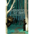 Everybody's Got Bears: Bravely Facing Down Stress, Anxiety, and Depression to Find an Abundant Life in Christ