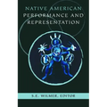 Native American Performance and Representation