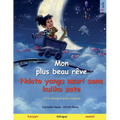 Mon plus beau rêve - Ndoto yangu nzuri sana kuliko zote (français - swahili): Livre bilingue pour enfants