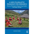 A New Pluralistic Paradigm for Research: Diverse Methods for Researching Analytic and Other Groups