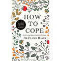 How to Cope: The Welcoming Approach to Life's Challenges