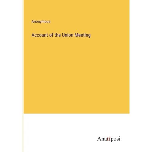 Account of the Union Meeting