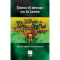 Como el musgo en la tarde