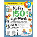 My First 150 Sight Words Workbook: (Ages 6-8) Bilingual (English / Dutch) (Engels / Nederlands): Learn to Write 150 and Read 500 Sight Words (Body, Ac