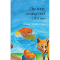The Long-Lasting Grief of Foxes