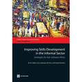 Improving Skills Development in the Informal Sector: Strategies for Sub-Saharan Africa