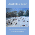 Accidents of Being: Poems from a Philadelphia Neighborhood