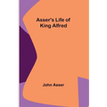 Asser's Life of King Alfred
