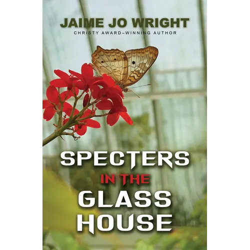 Specters in the Glass House