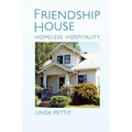 Friendship House: Homeless Hospitality