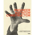 Engineer, Agitator, Constructor: The Artist Reinvented: 1918-1938