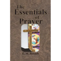 The Essentials of Prayer