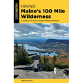 Hiking Maine's 100 Mile Wilderness