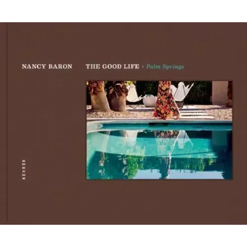 The Good Life / Palm Springs