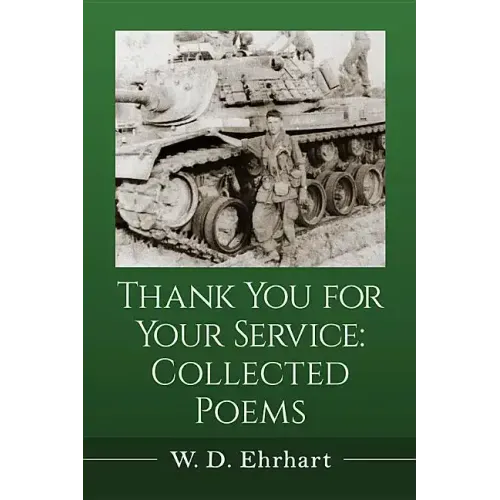 Thank You for Your Service: Collected Poems