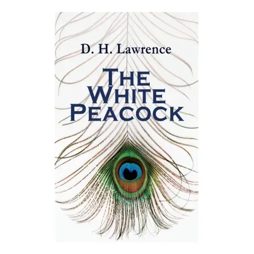 The White Peacock: Romance Novel