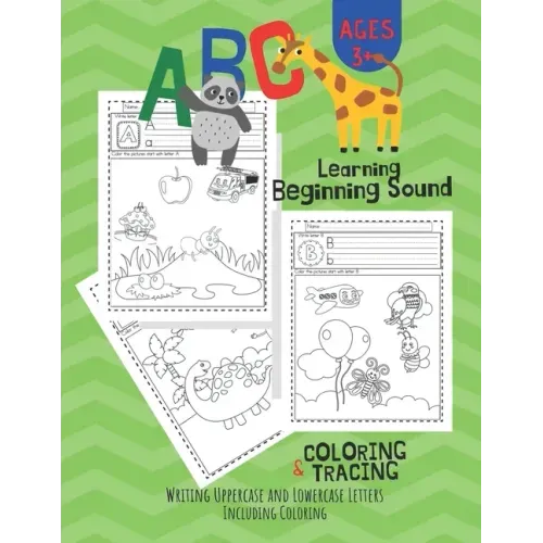 ABC Letter Learning Beginning Sound, Coloring and Writing: workbook for Pre K, Kindergarten and Kids Ages 3-6 activity books