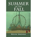 Summer of the Fall