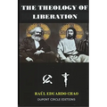 The Theology of Liberation: The Christian-Marxist theological approach seeking the liberation of the poor and the political deliverance of oppress