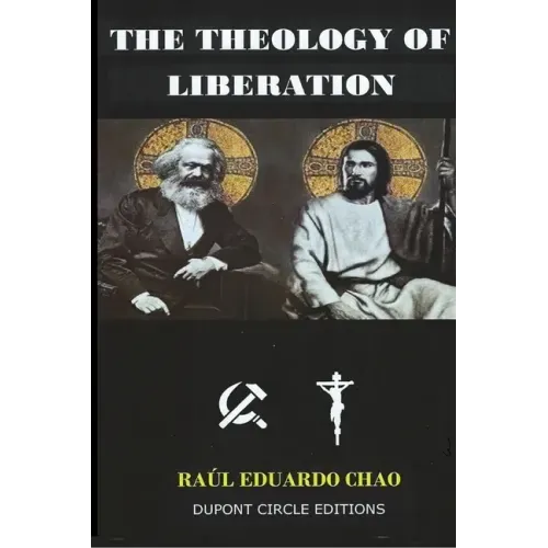 The Theology of Liberation: The Christian-Marxist theological approach seeking the liberation of the poor and the political deliverance of oppress