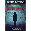 Deadly Decisions