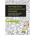 Self-Regulation Interventions and Strategies: Keeping the Body, Mind and Emotions on Task in Children with Autism, ADHD or Sensory Disorders
