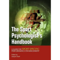 The Sport Psychologist's Handbook: A Guide for Sport-Specific Performance Enhancement