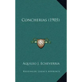 Concherias (1905)