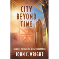 City Beyond Time: Tales of the Fall of Metachronopolis