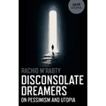 Disconsolate Dreamers