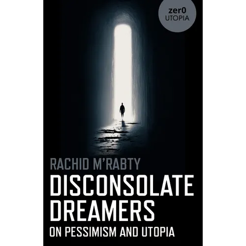 Disconsolate Dreamers