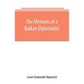 The Memoirs of a Balkan Diplomatist