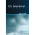 Water Hammer Research: Advances in Nonlinear Dynamics Modeling