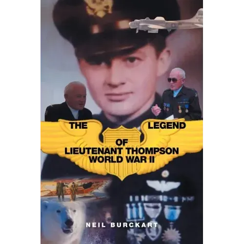 The Legend of Lieutenant Thompson: World War II