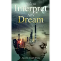 How to interpret any dream