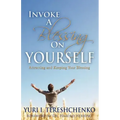 Inovke A Blessing On Yourself