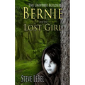 The Universe Builders: Bernie and the Lost Girl: (humorous fantasy and science fiction for young adults)