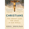 Christians: The Urgent Case for Jesus in Our World