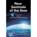 New Sentinels of the Seas: Satellite AIS and the Birth of Global Maritime Awareness