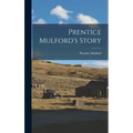 Prentice Mulford's Story