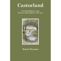 Castorland: French Refugees in the Western Adirondacks, 1793-1814