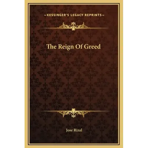 The Reign of Greed